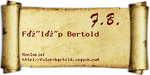 Fülöp Bertold névjegykártya